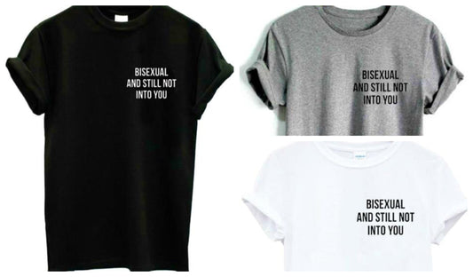 Bisexuals Have Standards! T-Shirt