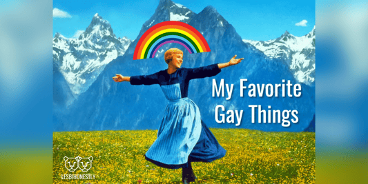 A gay sister Maria dancing on the hills that are alive with the sound of gay music